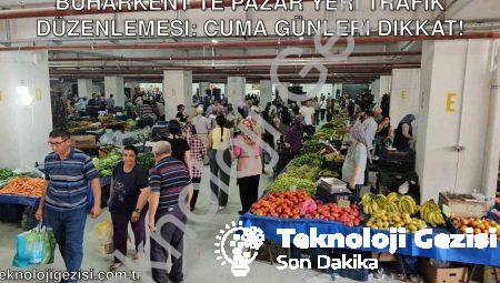 Buharkent’te Pazar Yeri Trafik Düzenlemesi: Cuma Günleri Dikkat!