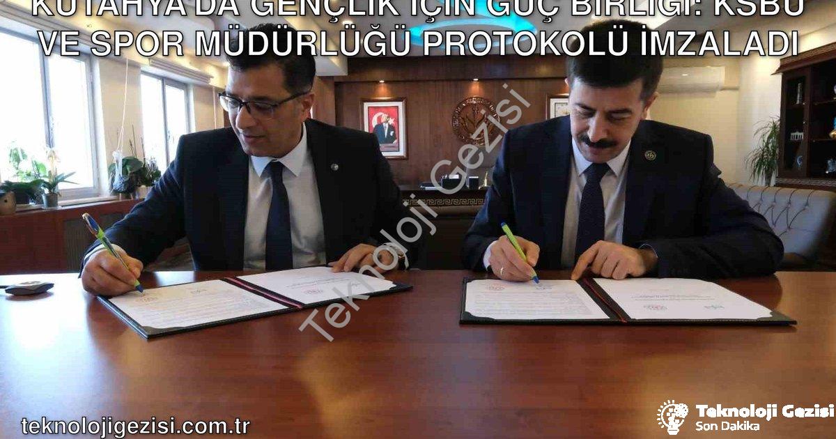 "Kütahya'da Gençlik İçin Güç Birliği: KSBÜ ve Spor Müdürlüğü Protokolü İmzaladı" başlıklı haber için
