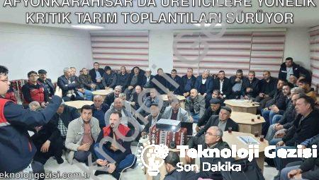 Afyonkarahisar’da Üreticilere Yönelik Kritik Tarım Toplantıları Sürüyor