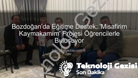 Bozdoğan’da Eğitime Destek: ‘Misafirim Kaymakamım’ Projesi Öğrencilerle Buluşuyor