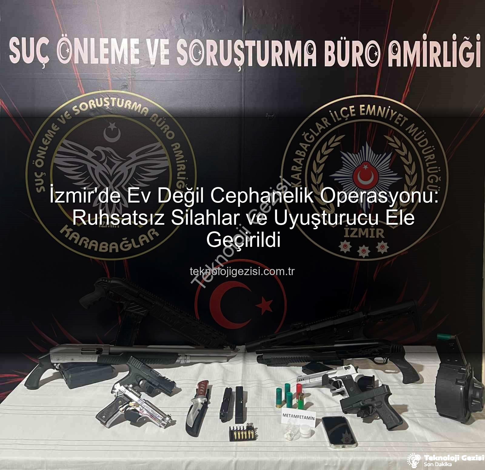 ruhsatsız silah - İzmir'de Ev Değil Cephanelik Operasyonu: Ruhsatsız Silahlar ve Uyuşturucu Ele Geçirildi