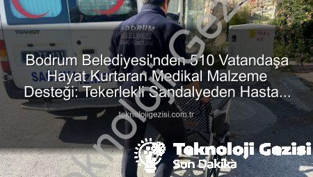 Bodrum Belediyesi’nden 510 Vatandaşa Hayat Kurtaran Medikal Malzeme Desteği: Tekerlekli Sandalyeden Hasta Yatağına Kadar