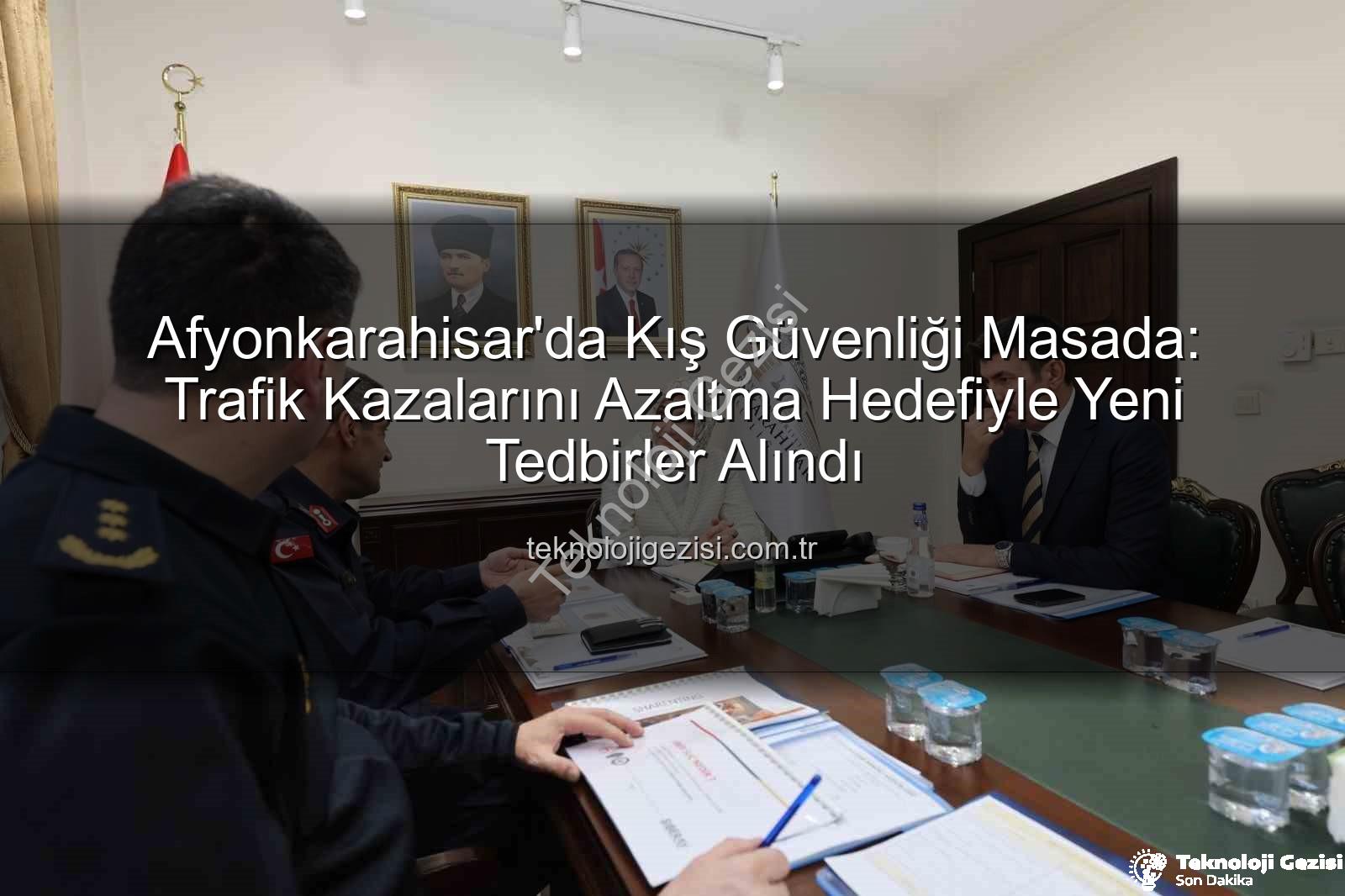 Afyonkarahisar kış tedbirleri - Afyonkarahisar'da Kış Güvenliği Masada: Trafik Kazalarını Azaltma Hedefiyle Yeni Tedbirler Alındı