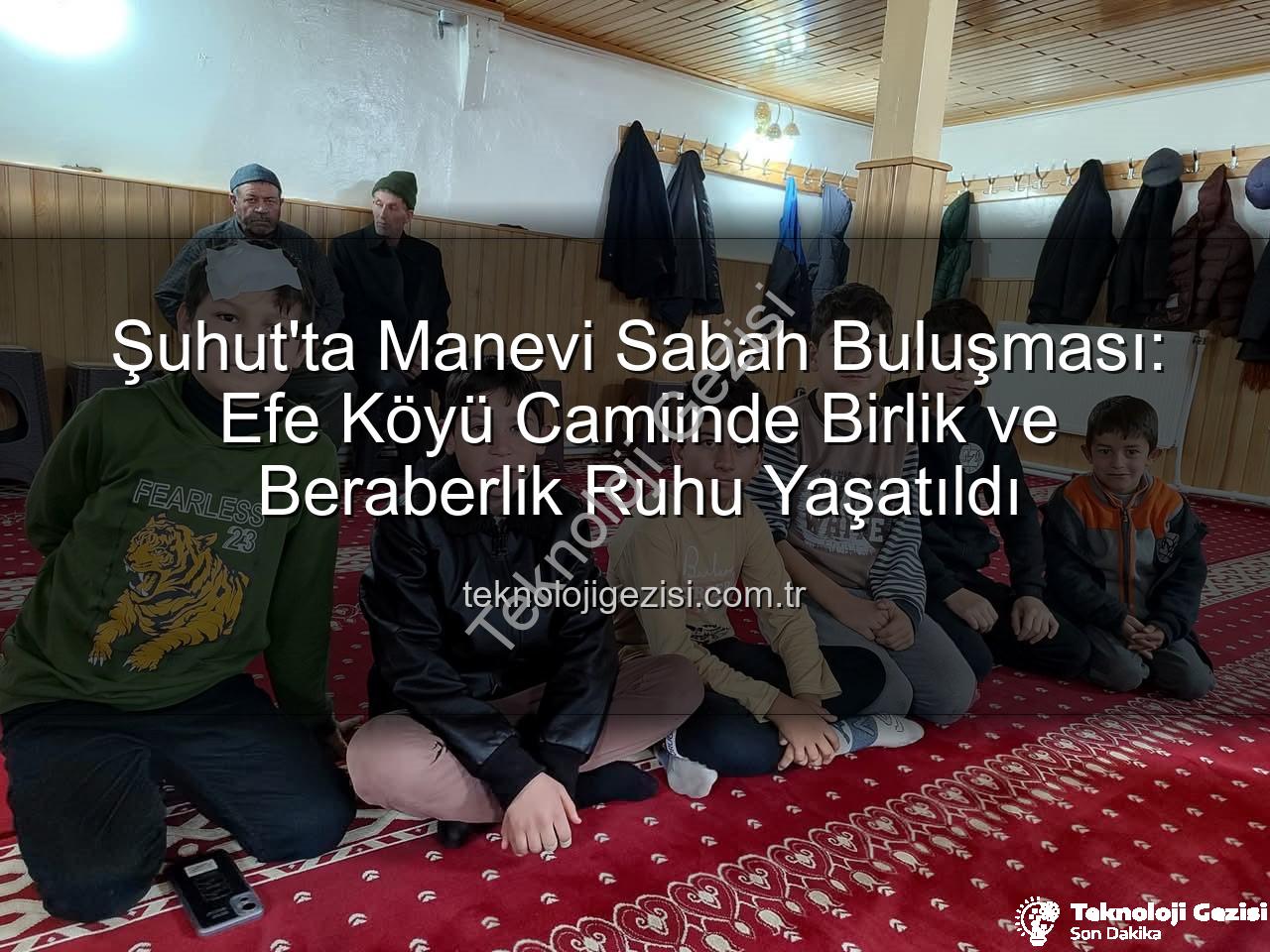 sabah namazı buluşması - Şuhut'ta Manevi Sabah Buluşması: Efe Köyü Camiinde Birlik ve Beraberlik Ruhu Yaşatıldı