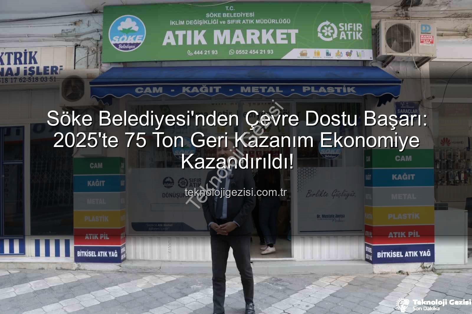 Söke geri kazanım - Söke Belediyesi'nden Çevre Dostu Başarı: 2025'te 75 Ton Geri Kazanım Ekonomiye Kazandırıldı!