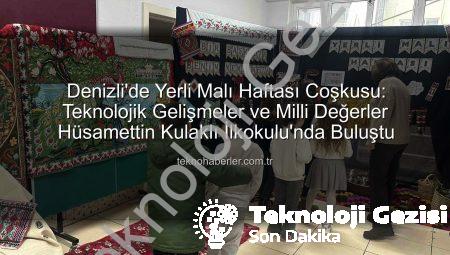 Hüsamettin Kulaklı İlkokulu’nda Yerli Malı Haftası: Teknolojik Hamleler ve Milli Değerler Coşkuyla Kutlandı!
