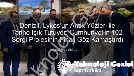 Denizli, Lykos’un Antik Yüzleri ile Tarihe Işık Tutuyor: Cumhuriyet’in 102 Sergi Projesinin Finali Göz Kamaştırdı